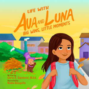 Life with Ava and Luna Big Wins, Little Moments