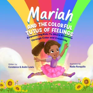 Mariah And The Colourful Tutus of Feelings