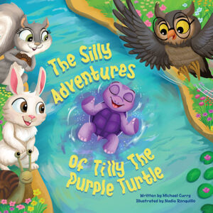 The Silly Adventures of Tilly the Purple Turtle